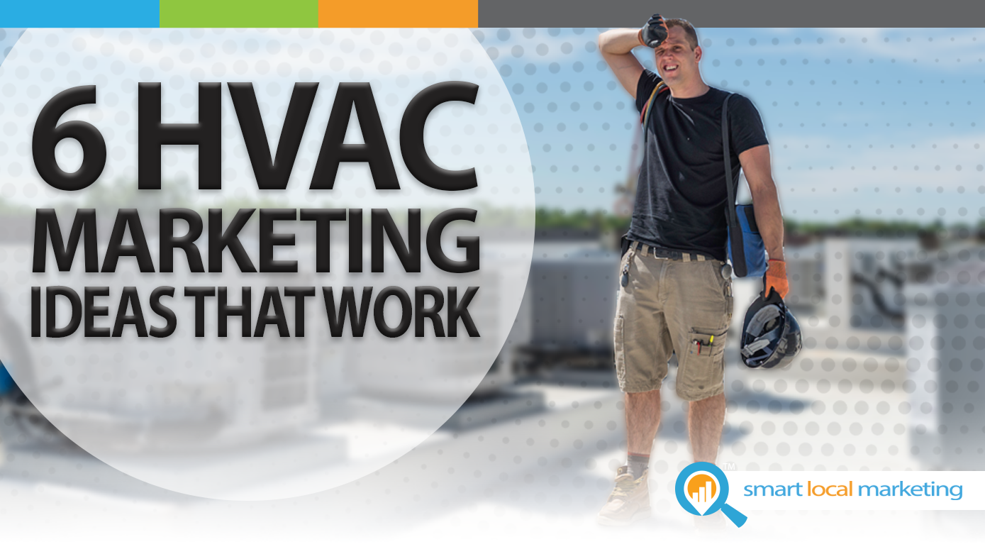 6 HVAC Marketing Ideas