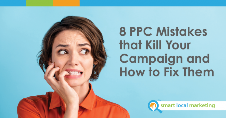 8 Ppc Mistakes That Kill Your Campaign And How To Fix Them