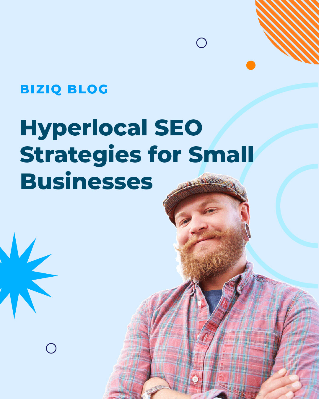Hyperlocal SEO Strategies for Small Businesses | BizIQ
