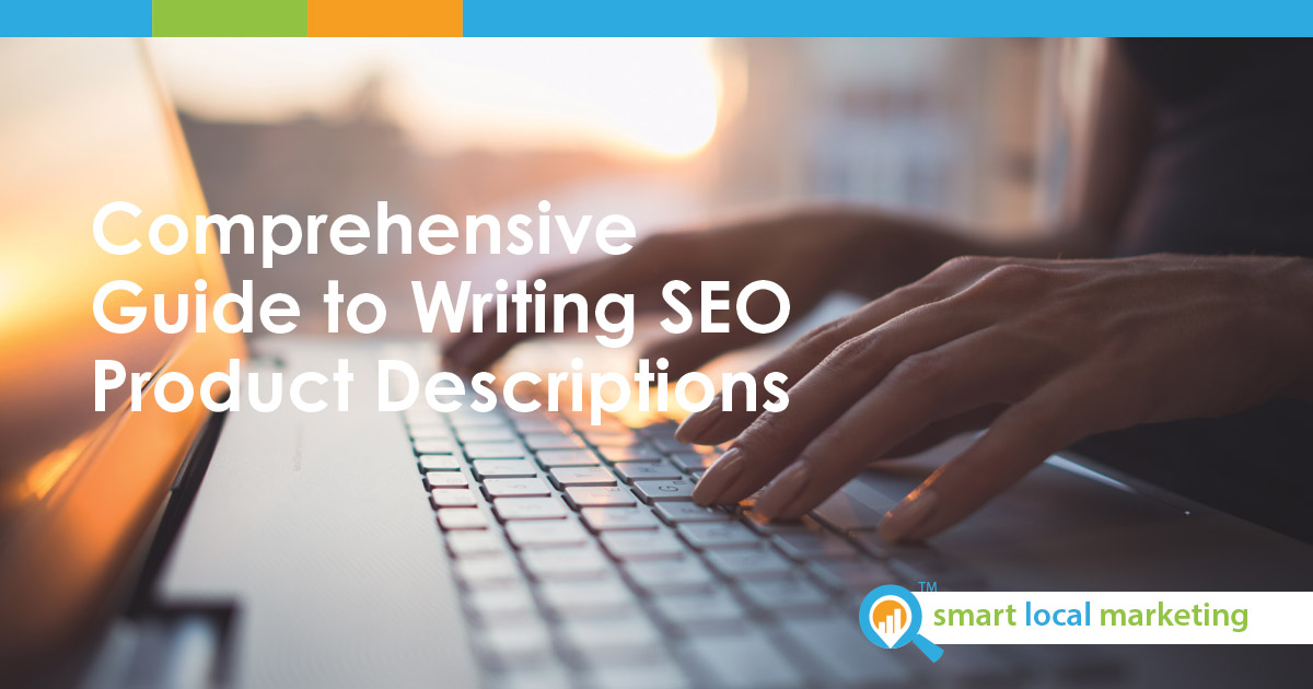 Comprehensive Guide To Writing Seo Product Descriptions