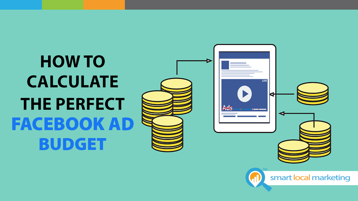 How To Calculate The Perfect Facebook Ad Budget