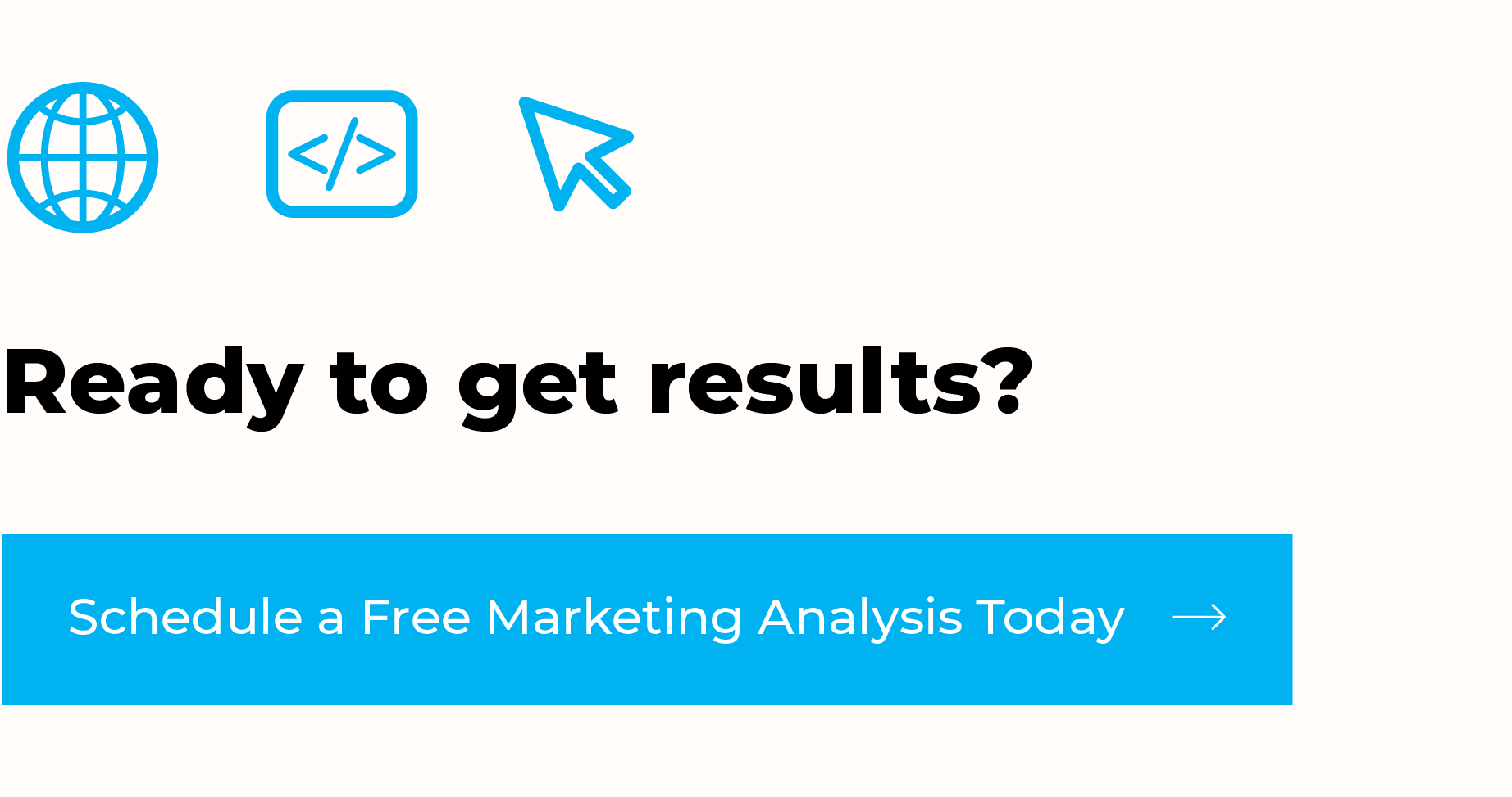Ready to Get Results? Schedule Your Free Marketing Analysis Today