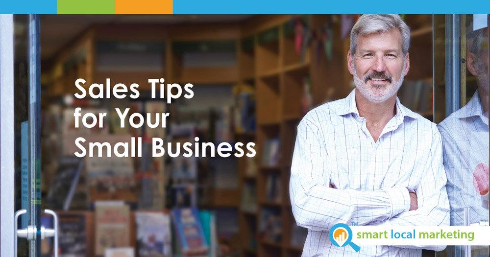 Sales Tips For Your Small Business