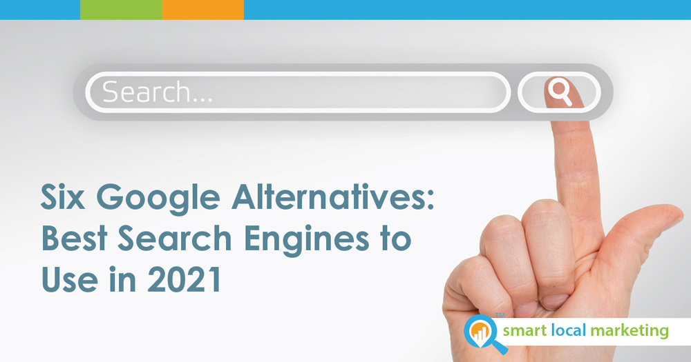 Six Google Alternatives Best Search Engines To Use In 2021
