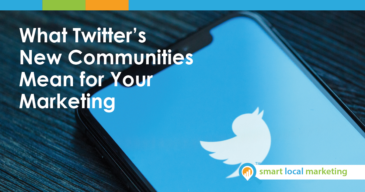 What Twitter New Communities Mean For Your Marketing