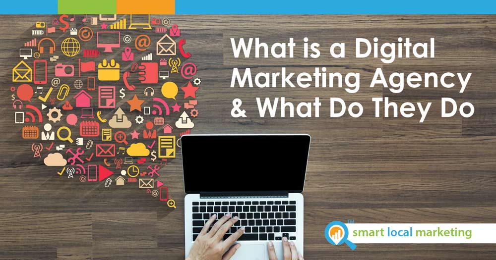 What Is A Digital Marketing Agency & What Do They Do