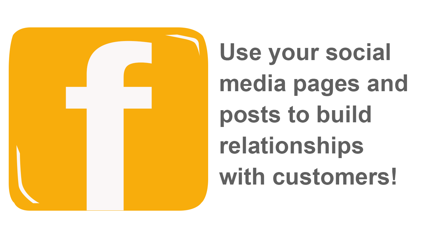 In-line graphic Facebook logo text reads use your socal media pages and posts to build relationships with customers!