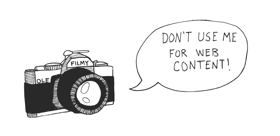 don't use old film cameras for web content