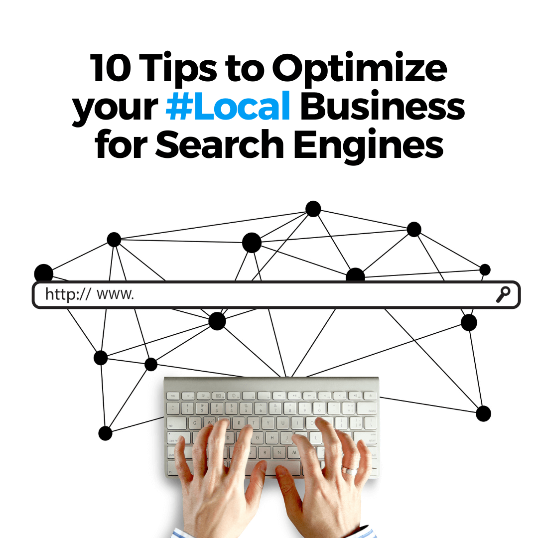 Tips To Optimize Your Local Business For Search Engines